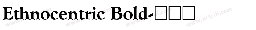 Ethnocentric Bold字体转换